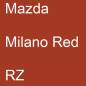 Preview: Mazda, Milano Red, RZ.